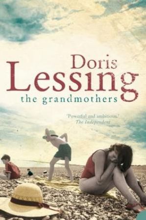 The grandmothers ; Victoria and the Stavenys ; The reason for it ; A love child 9780007152810 Doris Lessing Brukte bøker