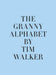 The granny alphabet 9780500544266 Tim Walker Brukte bøker