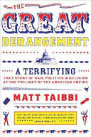The Great Derangement 9780385520348 Matt Taibbi Brukte bøker