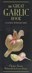 The Great Garlic Book 9780898159196 Chester Aaron Brukte bøker