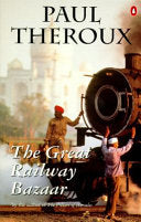 The Great Railway Bazaar 9780140249804 Paul Theroux Brukte bøker