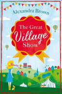 The Great Village Show 9780007597390 Alexandra Brown Brukte bøker