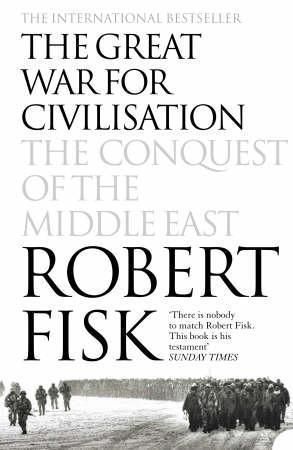 The great war for civilisation 9781841150086 Robert Fisk Brukte bøker