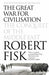 The great war for civilisation 9781841150086 Robert Fisk Brukte bøker