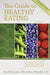 The Guide to Healthy Eating 9780966088250 David Brownstein Sheryl Shenefelt Brukte bøker