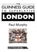 The Guinness Guide to Superlative London 9780851124612 Paul Murphy Brukte bøker