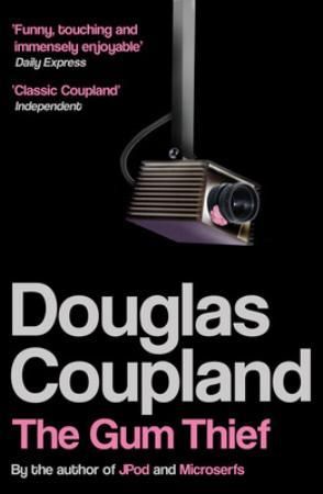 The gum thief 9780747594932 Douglas Coupland Brukte bøker