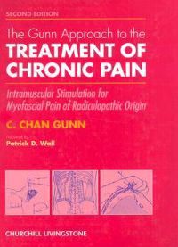 The Gunn Approach to the Treatment of Chronic Pain: Intramuscular Stimulation… 9780443054228 C. Chan Gunn Brukte bøker