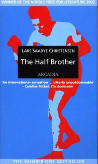 The half brother 9781900850742 Lars Saabye Christensen Brukte bøker