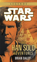 The Han Solo Adventures: Star Wars Legends 9780345379801 Brian Daley Brukte bøker