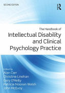 The Handbook of Intellectual Disability and Clinical Psychology Practice 9781138806368 Christine Linehan Gary O'Reilly Alan Carr Brukte bøker