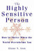 The highly sensitive person : how to thrive when the world overwhelmes you 9780722538968 Elaine N. Aron Brukte bøker