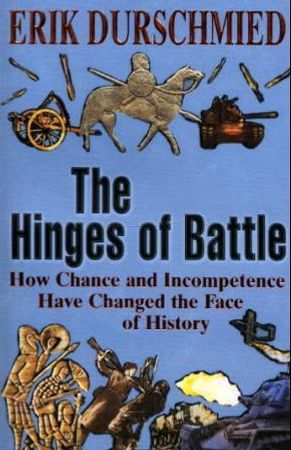 The hinges of battle 9780340819784 Erik Durschmied Brukte bøker