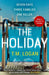 The Holiday 9781785767708 T. M. Logan Brukte bøker