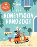The Honeymoon Handbook 9781786576200 Lonely Planet Brukte bøker