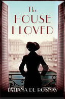 The House I Loved 9780330531290 Tatiana de Rosnay Brukte bøker