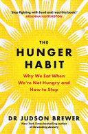 The Hunger Habit 9781785305719 Judson Brewer Brukte bøker