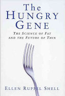 The Hungry Gene 9780871138569 Ellen Ruppel Shell Brukte bøker