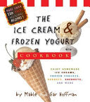 The Ice Cream And Frozen Yogurt Cookbook 9780762418299 Mable Hoffman Gar Hoffman Brukte bøker