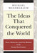 The Ideas That Conquered The World 9781586481346 Michael Mandelbaum Brukte bøker