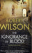 The ignorance of blood 9780007320424 Robert Wilson Brukte bøker