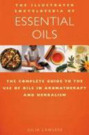 The Illustrated Encyclopedia of Essential Oils 9781852306618 Julia Lawless Brukte bøker