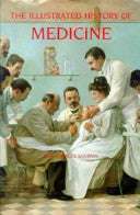 The Illustrated History of Medicine 9781872457055 Jean-Charles Sournia Brukte bøker