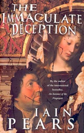The immaculate deception 9780002326605 Iain Pears Brukte bøker