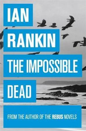 The impossible dead 9781409136293 Ian Rankin Brukte bøker