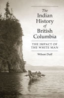 The Indian History of British Columbia 9780771894831 Royal British Columbia Museum Wilson Duff Brukte bøker