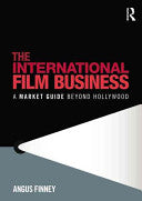 The International Film Business 9780415575850 Angus Finney Brukte bøker