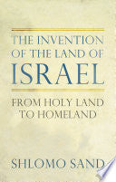 The Invention of the Land of Israel 9781844679461 Shlomo Sand Brukte bøker