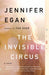 The Invisible Circus 9780307387523 Jennifer Egan Brukte bøker