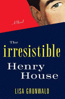 The Irresistible Henry House 9781400063000 Lisa Grunwald Brukte bøker