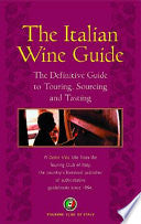 The Italian Wine Guide 9788836530854 Touring Club of Italy Brukte bøker