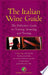 The Italian Wine Guide 9788836530854 Touring Club of Italy Brukte bøker