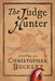 The Judge Hunter 9781501192517 Christopher Buckley Brukte bøker