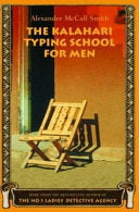 The Kalahari Typing School for Men 9780375422171 Alexander McCall Smith Brukte bøker