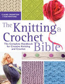 The Knitting and Crochet Bible 9780715332801 Claire Compton Sue Whiting Brukte bøker