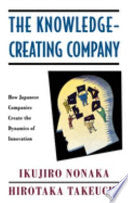The Knowledge-creating Company 9780195092691 Ikujiro Nonaka Hirotaka Takeuchi Brukte bøker
