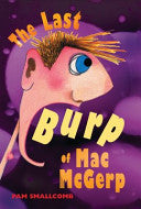The Last Burp of Mac McGerp 9780747563396 Pam Smallcomb Brukte bøker