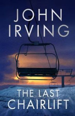 The last chairlift 9781471179082 John Irving Brukte bøker