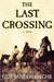 The Last Crossing 9780871139122 Guy Vanderhaeghe Brukte bøker