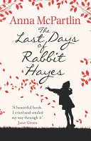 The Last Days of Rabbit Hayes 9780552773744 Anna McPartlin Brukte bøker