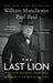 The Last Lion 9780345548634 William Manchester Paul Reid Brukte bøker