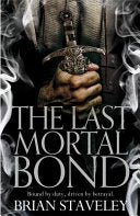 The Last Mortal Bond 9781447235835 Brian Staveley Brukte bøker