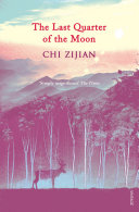 The Last Quarter of the Moon 9780099555650 Chi Zijian Brukte bøker