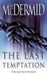 The last temptation 9780006514190 Val McDermid Brukte bøker