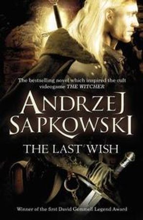 The last wish ; The last wish 9780575082441 Andrzej Sapkowski Brukte bøker