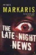 The Late-night News 9780099464624 Petros Markaris Brukte bøker